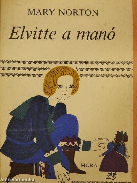 Elvitte a manó