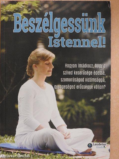 Beszélgessünk Istennel!