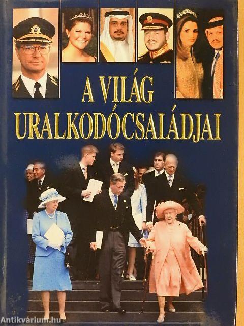 A világ uralkodócsaládjai