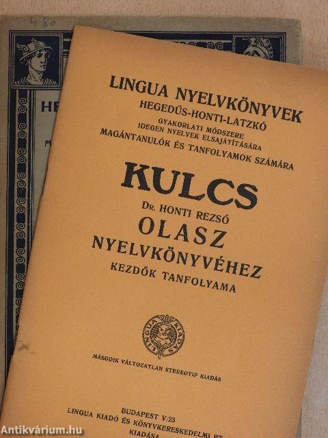 Olasz nyelvkönyv magántanulásra és tanfolyamok számára/Kulcs Dr. Honti Rezső olasz nyelvkönyvéhez