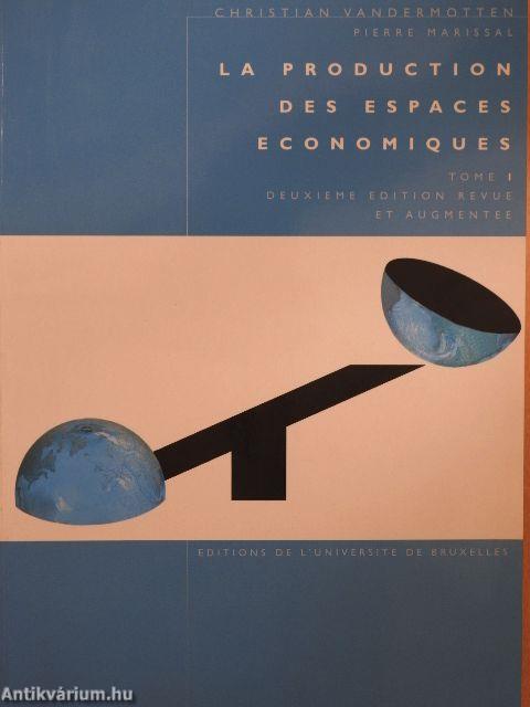 La production des espaces economiques I.