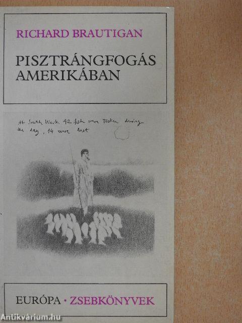 Pisztrángfogás Amerikában/Egy déli tábornok az amerikai polgárháborúban