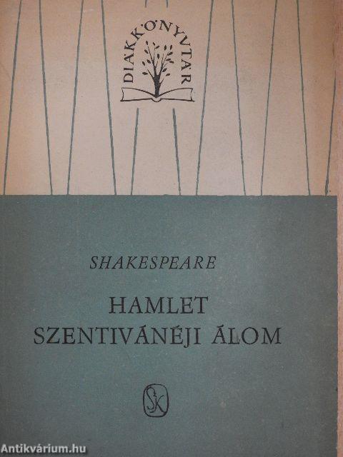 Hamlet/Szentivánéji álom