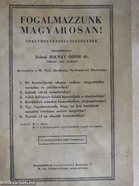 Fogalmazzunk magyarosan!