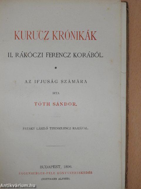 Kurucz krónikák II. Rákóczi Ferencz korából