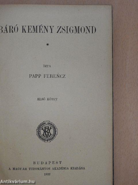 Báró Kemény Zsigmond I-II.