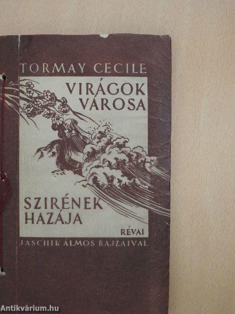 Virágok városa/Szirének hazája