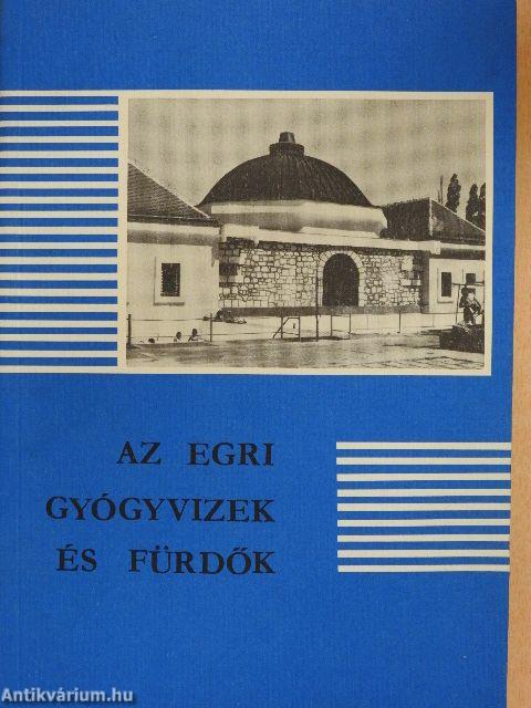 Az egri gyógyvizek és fürdők