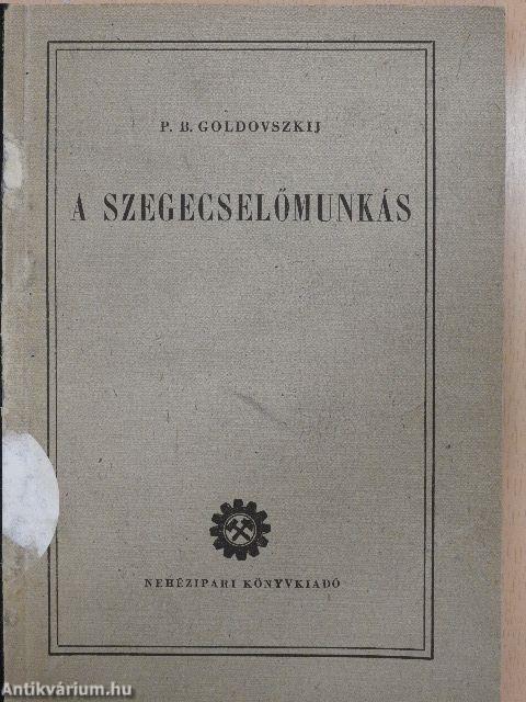 A szegecselőmunkás