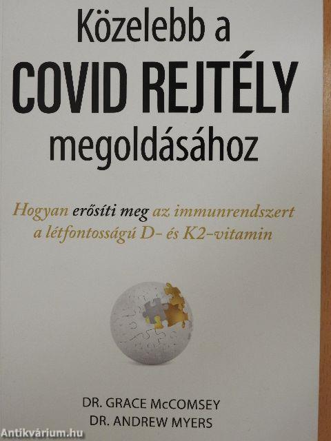 Közelebb a COVID REJTÉLY megoldásához