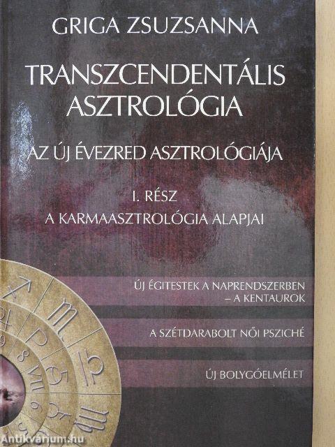 Transzcendentális asztrológia: Az új évezred asztrológiája I.
