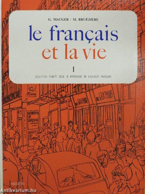 Le francais et la vie 1