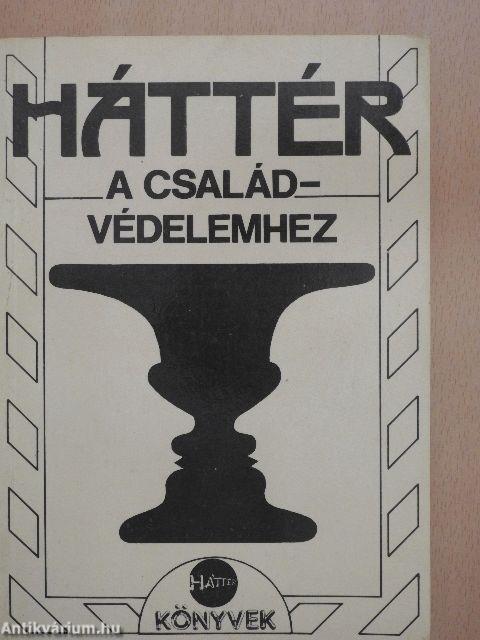 Háttér a családvédelemhez