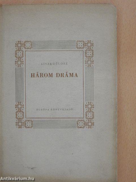 Három dráma