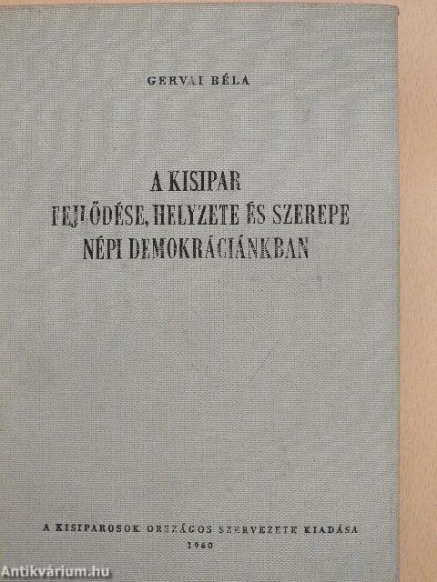 A kisipar fejlődése, helyzete és szerepe népi demokráciánkban