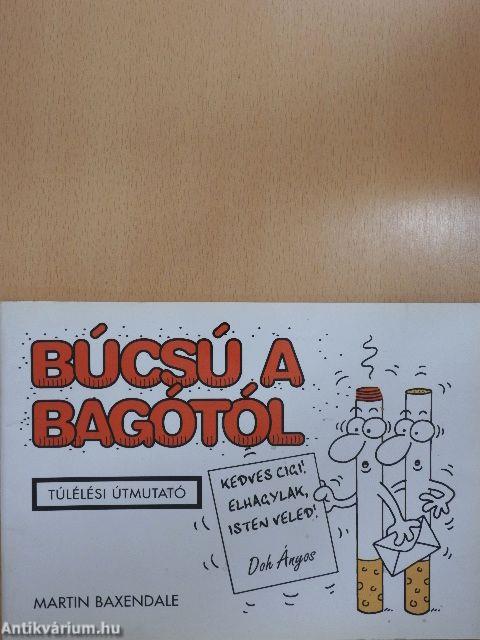 Búcsú a bagótól