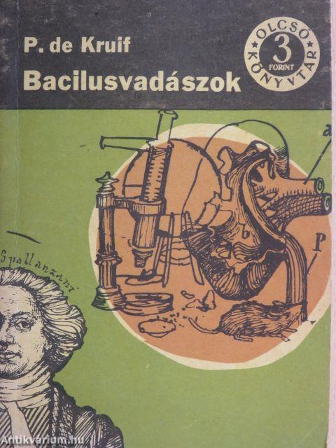 Bacilusvadászok I-II.