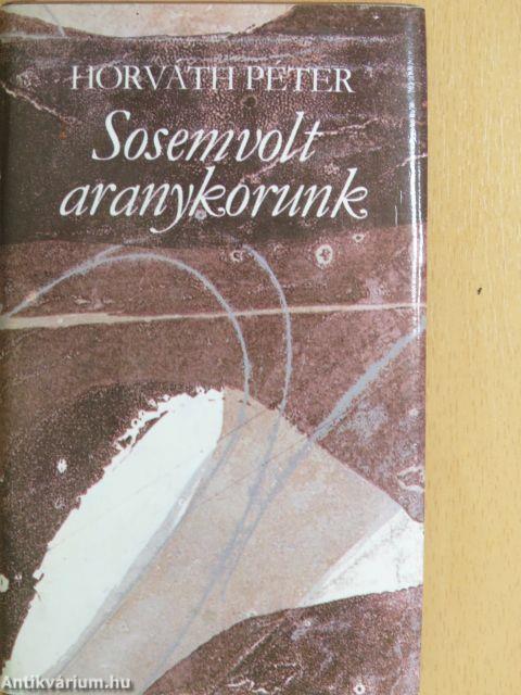 Sosemvolt aranykorunk