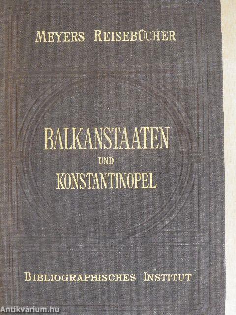 Balkanstaaten und Konstantinopel