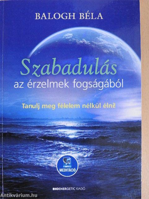 Szabadulás az érzelmek fogságából 