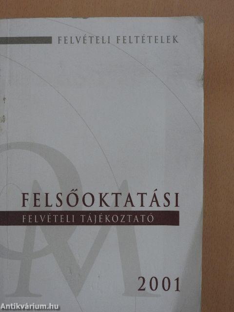 Felsőoktatási felvételi tájékoztató 2001