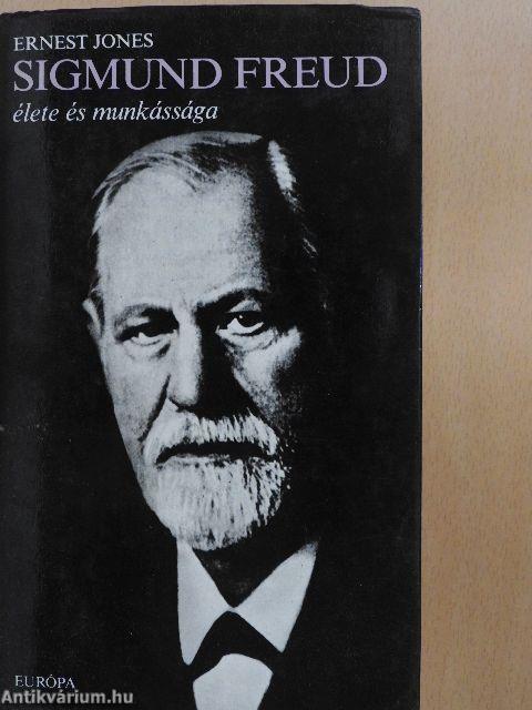 Sigmund Freud élete és munkássága