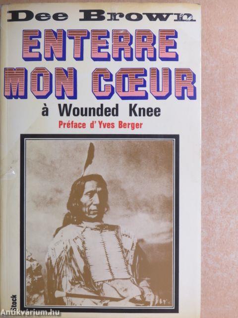 Enterre mon coeur á Wounded Knee