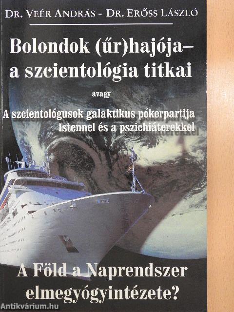 Bolondok (űr)hajója - a szcientológia titkai