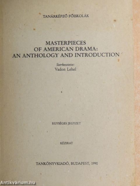 Masterpieces of American Drama: An Anthology and Introduction