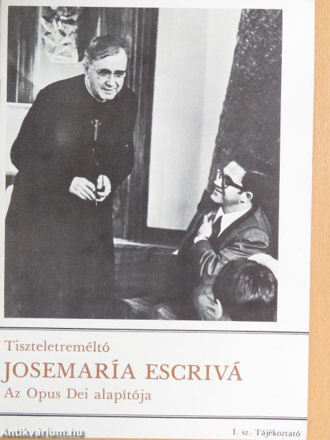 Tiszteletreméltó Josemaría Escrivá