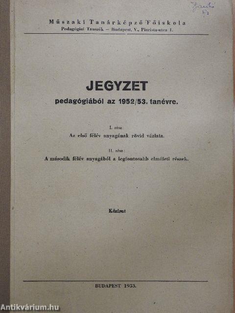 Jegyzet pedagógiából az 1952/53. tanévre