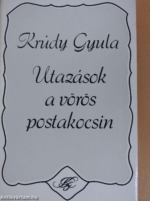 Utazások a vörös postakocsin I-II.