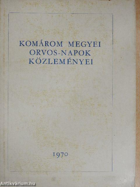 Komárom megyei orvos-napok közleményei 1970