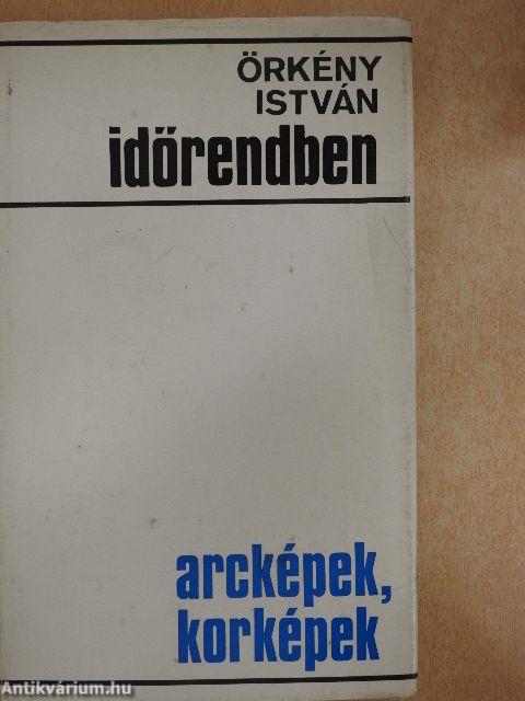 Időrendben - Arcképek, korképek