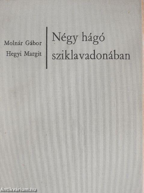 Négy hágó sziklavadonában