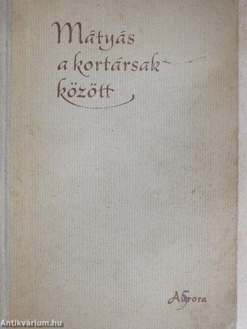 Mátyás a kortársak között