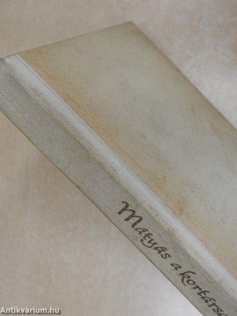 Mátyás a kortársak között