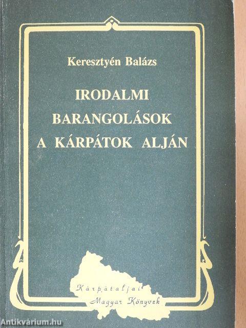 Irodalmi barangolások a Kárpátok alján