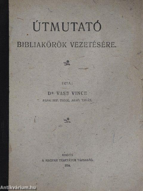 Útmutató bibliakörök vezetésére