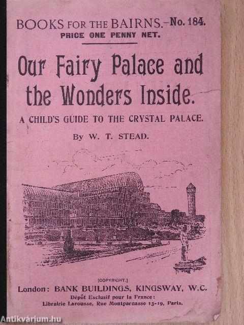 Our Fairy Palace and the Wonders Inside