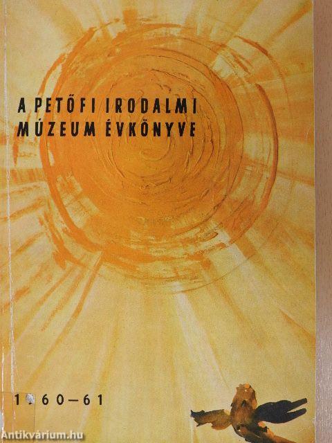 A Petőfi Irodalmi Múzeum évkönyve 1960-61