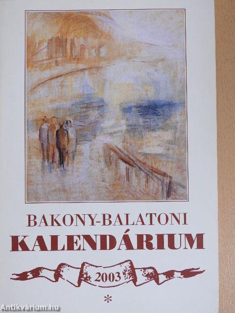 Bakony-Balatoni Kalendárium 2003