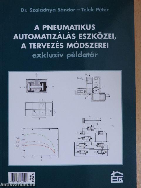 A pneumatikus automatizálás eszközei, a tervezés módszerei