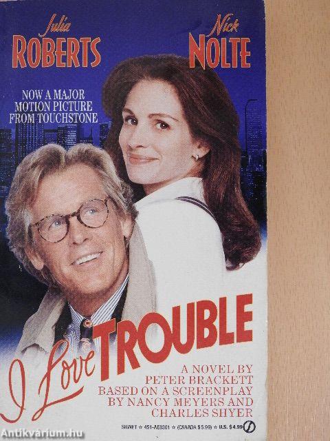 I Love Trouble