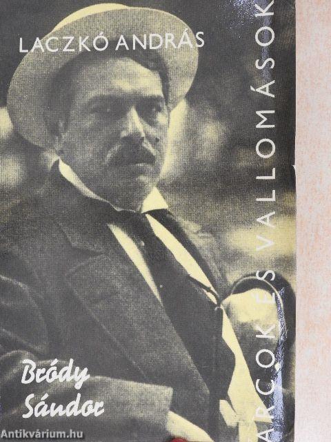 Bródy Sándor alkotásai és vallomásai tükrében