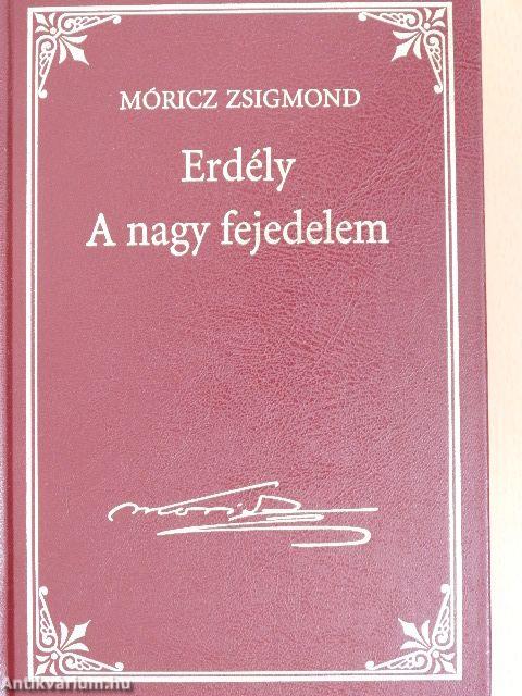 Erdély - A nagy fejedelem