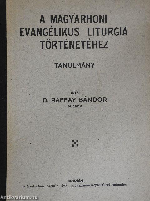 A magyarhoni evangélikus liturgia történetéhez