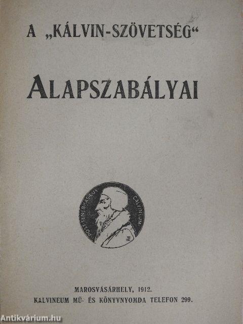 A "Kálvin-Szövetség" Alapszabályai