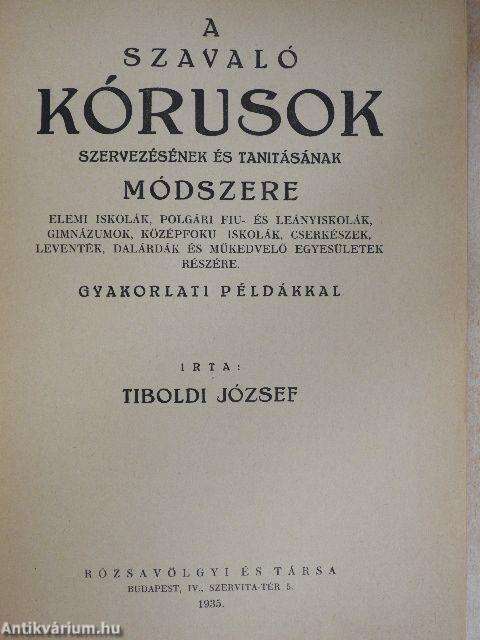 A szavaló kórusok szervezésének és tanitásának módszere