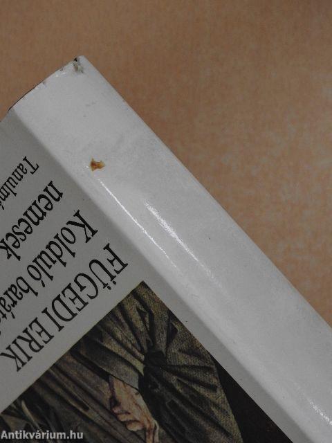 Kolduló barátok, polgárok, nemesek